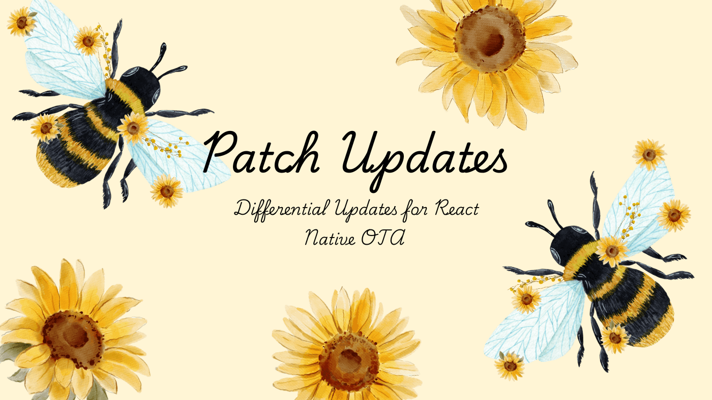 Patch Updates for React Native — Modern CodePush Alternative with 98% Smaller OTA Updates